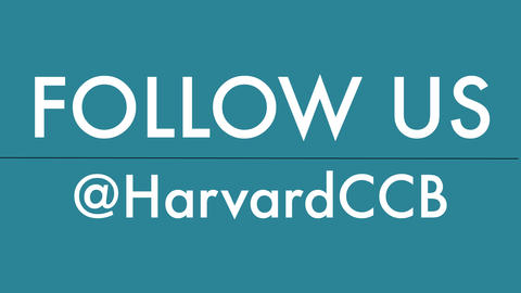 Block text that says, "Follow Us @HarvardCCB"