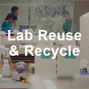 Lab Reuse & Recycle