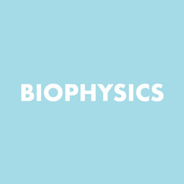 Biophysics